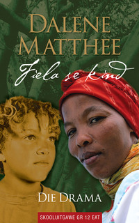 Imagen de portada: Fiela se kind, die drama (skooluitgawe) vir Graad 12 EAT 1st edition 9780624073635