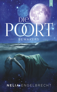 Titelbild: Die Poort 1: Bewakers 1st edition 9780624077473