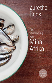 Imagen de portada: Die Verdwyning van Mina Afrika 1st edition 9780624076926