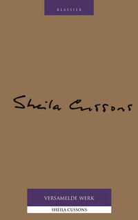 Omslagafbeelding: Versamelde werk - Sheila Cussons 1st edition 9780624079200