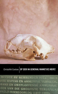 Omslagafbeelding: Klassiek reeks: Op soek na Generaal Mannetjies Mentz 1st edition 9780624079118