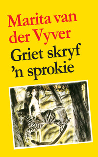 Immagine di copertina: Griet skryf 'n sprokie 1st edition 9780624079194
