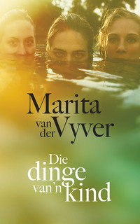 Cover image: Die dinge van ’n kind 9780624080039