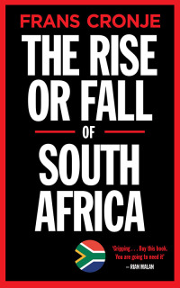 Cover image: The Rise or Fall of South Africa 1st edition 9780624086314