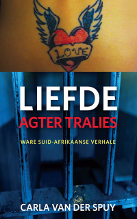 Cover image: Liefde agter tralies 1st edition 9780624087007