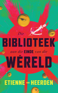 Cover image: Die biblioteek aan die einde van die wêreld 1st edition 9780624089216