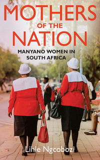 表紙画像: Mothers of the Nation 1st edition 9780624089339