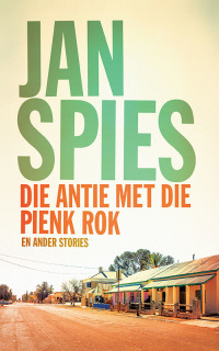 Cover image: Die antie met die pienk rok en ander stories 1st edition 9780624089513