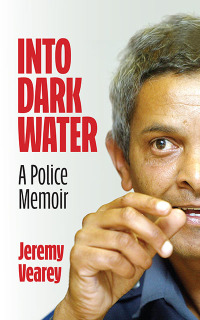 Imagen de portada: Into Dark Water: A Police Memoir 1st edition 9780624089834