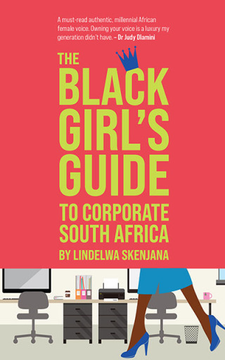 Cover image: The Black Girl's Guide to Corporate South Africa 1st edition 9780624090946
