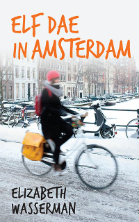 Cover image: Elf dae in Amsterdam 1st edition 9780624093329