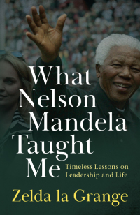 Cover image: What Nelson Mandela Taught Me 1st edition 9780624095507