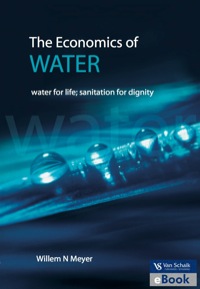 Cover image: Economics of water, The - water for life; sanitation for dignity 1st edition 9780627027055