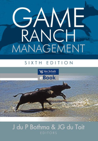 Cover image: Game ranch management 6/e 6th edition 9780627033469