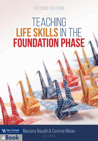 Cover image: Teaching Life Skills in the Foundation Phase 2/e 2nd edition 9780627037245