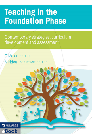 Cover image: Teaching in the Foundation Phase - contemporary strategies, curriculum development and assessment 1st edition 9780627037641
