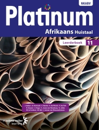 Cover image: Platinum Afrikaans Huistaal Graad 11 Leerderboek 1st edition 9780636135086