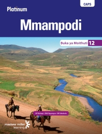 Cover image: Platinum Mmampodi (Sesotho HL) Grade 12 Learner's Book 1st edition 9780636140530