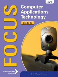 Cover image: Focus Computer Applications Technology Grade 12 Learner's Book 1st edition 9780636141063