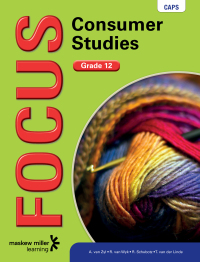 Cover image: Focus Consumer Studies Grade 12 Learner's Book 1st edition 9780636142107