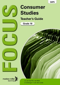 Cover image: Focus Consumer Studies Grade 10 Teacher's Guide 1st edition 9780636124486