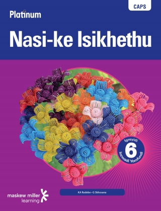 Cover image: Platinum Nasi-ke Isikhethu (IsiNdebele Home Language) Grade 6 Learner's Book 1st edition 9780636115965
