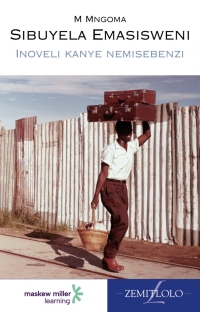 Cover image: Sibuyela Emasisweni (IsiNdebele Home Language Grade 7: Novel) 1st edition 9780636145160