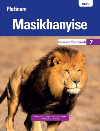 Cover image: Platinum Masikhanyise (IsiXhosa HL) Grade 7 Learner's Book 1st edition 9780636115675