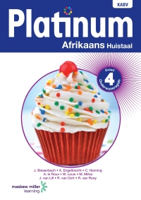 Cover image: Platinum Afrikaans Huistaal Graad 4 Onderwysersgids 1st edition 9780636119765