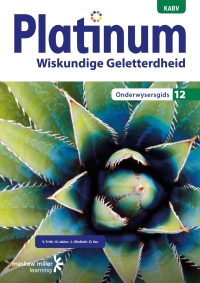 Cover image: Platinum Wiskundige Geletterdheid Graad 12 Onderwysersgids 1st edition 9780636143388