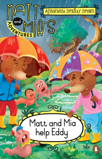 Omslagafbeelding: Matt and Mia’s Adventures: Matt and Mia Help Eddy 1st edition 9780639603278