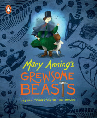 Imagen de portada: Mary Anning’s Grewsome Beasts 1st edition 9780639608297