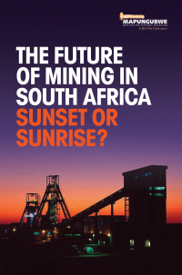 Titelbild: The Future of Mining in South Africa: Sunset or Sunrise? 9780639923826