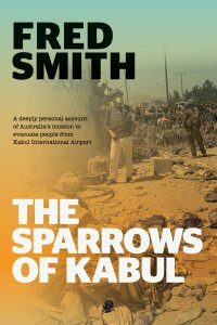 Imagen de portada: The Sparrows of Kabul 9781922571854