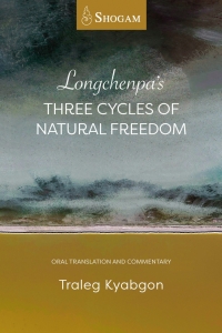 Omslagafbeelding: Longchenpa’s Three Cycles of Natural Freedom 9780648686385