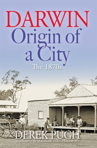 Cover image: Darwin: Origin of a City 9780648142140
