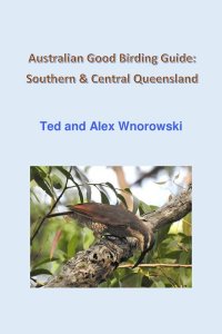 Cover image: Australian Good Birding Guide: Southern & Central Queensland 9780648010470
