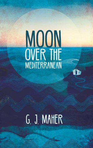 Cover image: Moon Over the Mediterranean 9780648242666