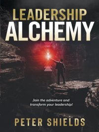 Cover image: Leadership Alchemy 9780648434009