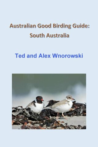 Omslagafbeelding: Australian Good Birding Guide: South Australia 9780648956433