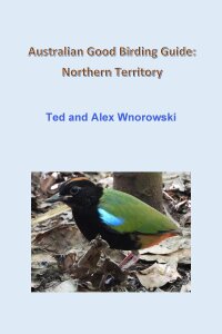 Cover image: Australian Good Birding Guide: Northern Territory 9780648956457