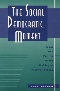 Cover image: The Social Democratic Moment 9780674442610
