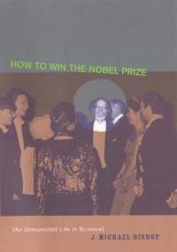 Imagen de portada: How to Win the Nobel Prize 9780674008809