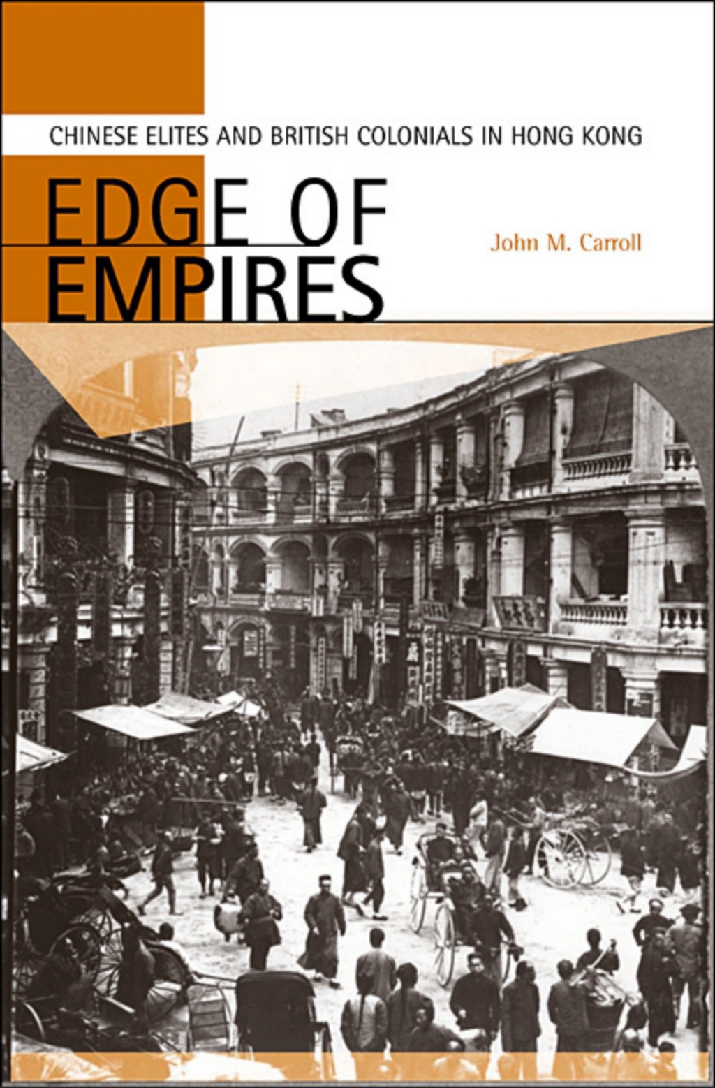 Edge of Empires Chinese Elites and British Colonials in Hong Kong