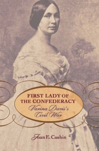 Cover image: First Lady of the Confederacy 9780674022942