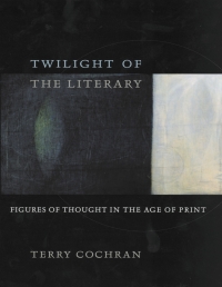 Imagen de portada: Twilight of the Literary 9780674017719