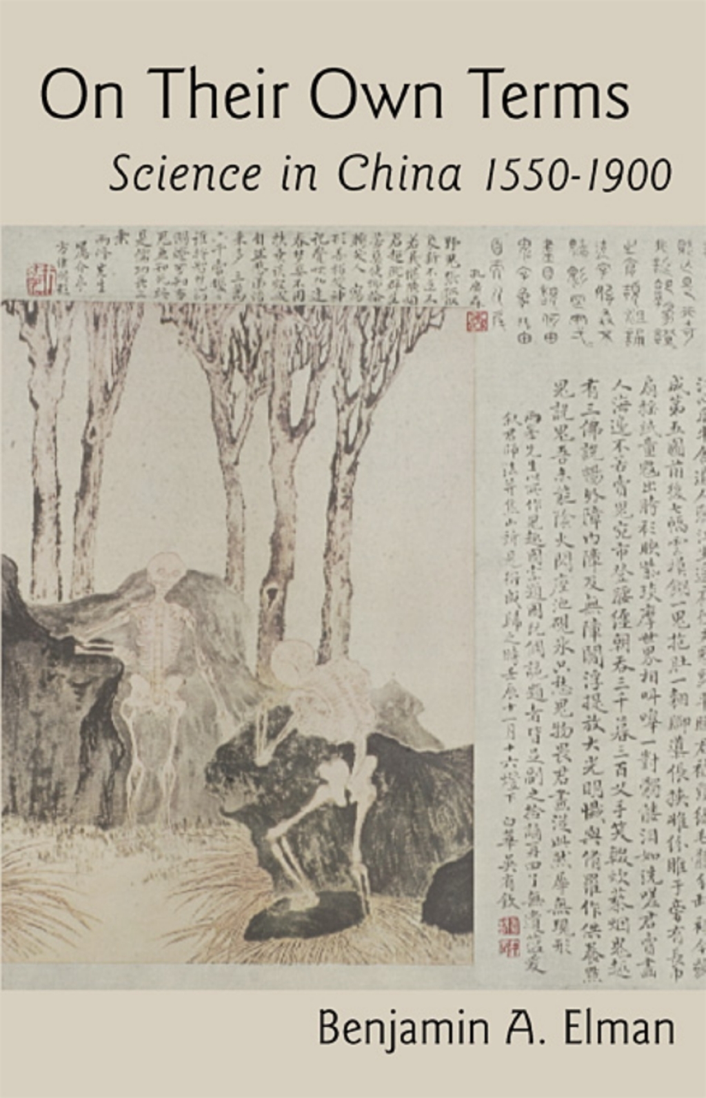 On Their Own Terms Science in China, 1550-1900