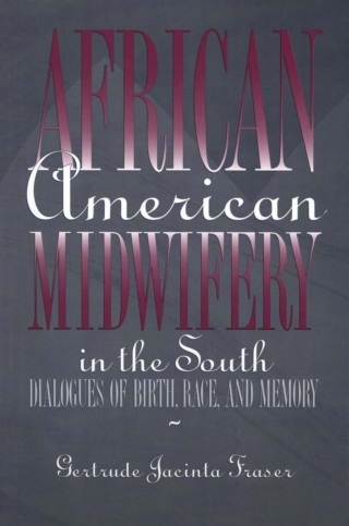 Cover image: African American Midwifery in the South 9780674008526