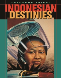 Imagen de portada: Indonesian Destinies 9780674011373