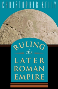 Cover image: Ruling the Later Roman Empire 9780674015647